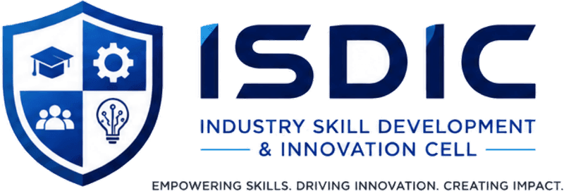 ISDIC — Industry Skill Development & Innovation Cell. Empowering skills. Driving innovation. Creating impact.